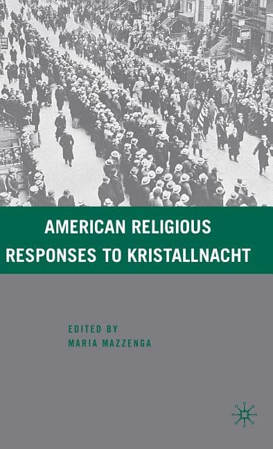 American Religious Responses to Kristallnacht (2009)
