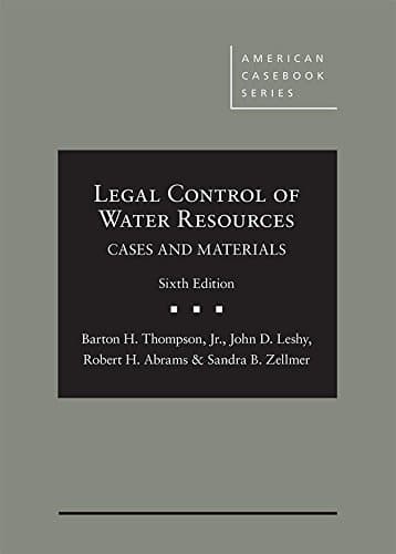Legal Control of Water Resources: Cases and Materials (American Casebook Series)