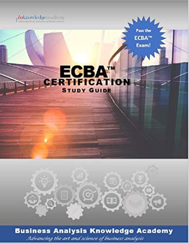 ECBAâ„¢ Certification Study Guide