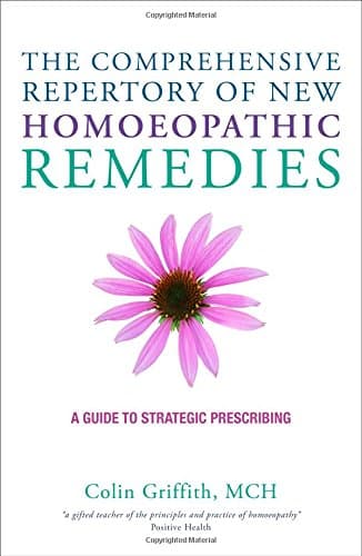 The Comprehensive Repertory for the New Homeopathic Remedies: A Guide to Strategic Prescribing