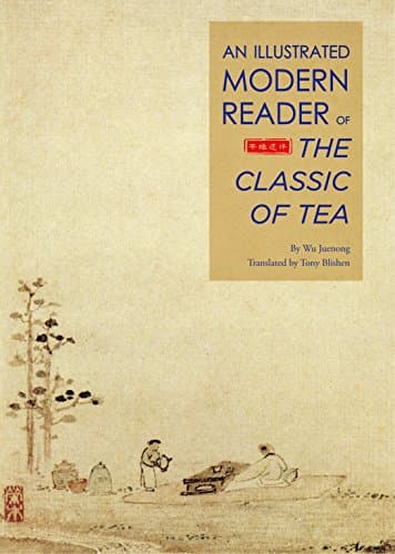 An Illustrated Modern Reader of 'The Classic of Tea'