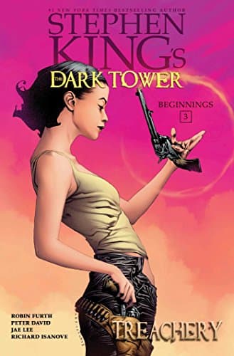 Treachery (Stephen King's The Dark Tower: Beginnings)