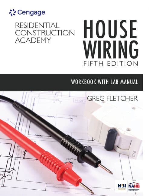 Bundle: Student Workbook with Lab Manual for Fletcher's Residential Construction Academy: House Wiring, 5th + Mindtap Electrical, 2 Terms (12 Months)