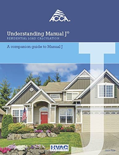 Understanding Manual JÂ® Residential Load Calculation, A companion guide to Manual J