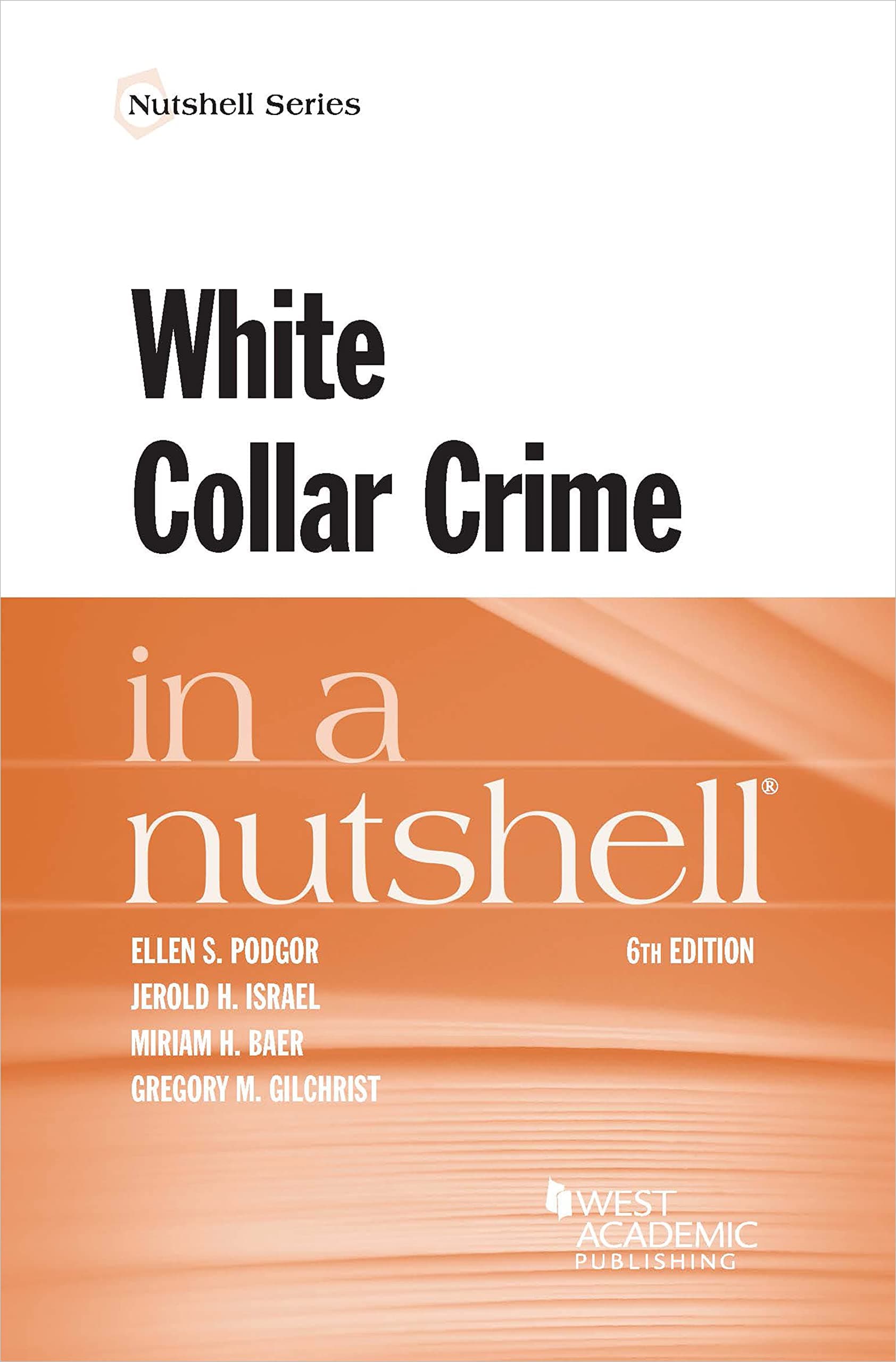 White Collar Crime in a Nutshell (Nutshells)