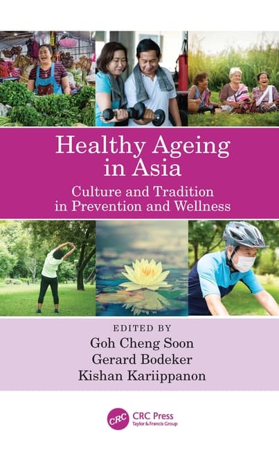 Healthy Ageing in Asia: Culture, Prevention and Wellness