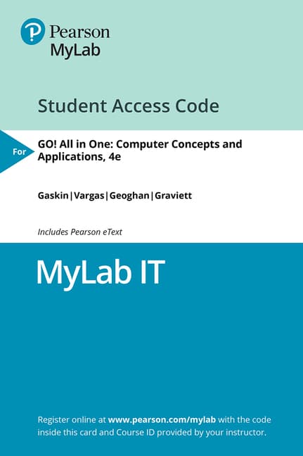 Mylab It with Pearson Etext Access Code for Go! All in One: Computer Concepts and Applications
