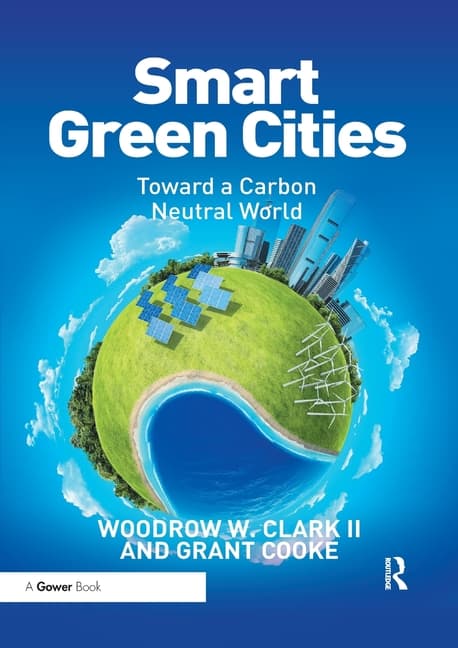 Smart Green Cities: Toward a Carbon Neutral World
