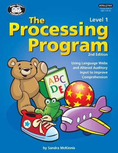 Processing Program Level 1-2nd Edition Using Language Webs and Altered Auditory Input to Improve Comprehension
