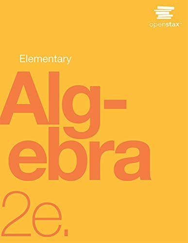 Elementary Algebra 2e by OpenStax (paperback version, B&W)