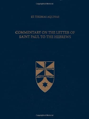 Commentary on the Letter of Saint Paul to the Hebrews (Latin-English Edition)