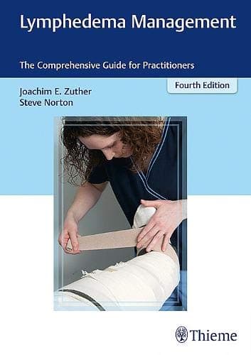 Lymphedema Management (The Comprehensive Guide for Practitioners)