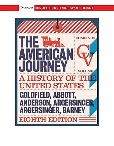 The American Journey: A History of the United States, Combined Volume [RENTAL EDITION]