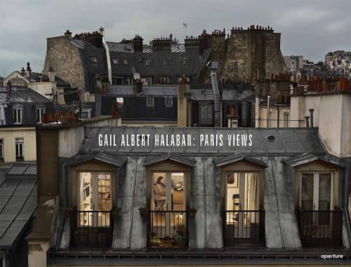Gail Albert Halaban: Paris Views