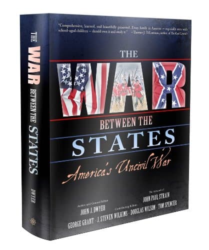 The War Between the States: America's Uncivil War