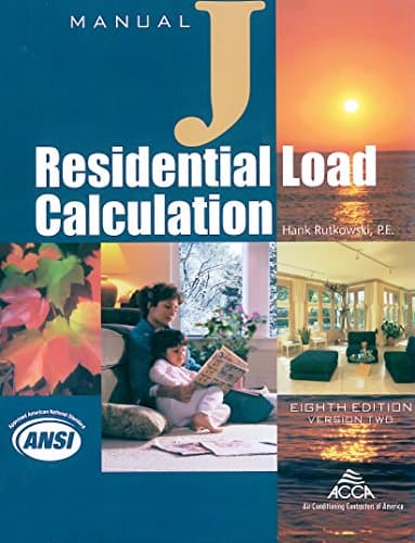 Residential Load Calculation Manual JÂ®, Eighth Edition, Version Two