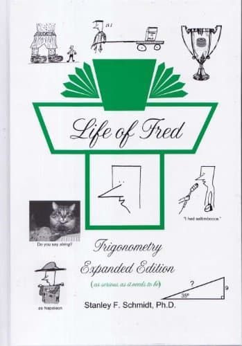 Life of Fred Trigonometry Expanded Edition