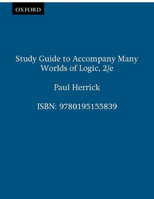 Study Guide to Accompany Many Worlds of Logic, 2nd. edition (Revised)