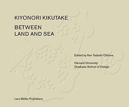 Between Land and Sea:<br>Works of Kiyonori Kikutake