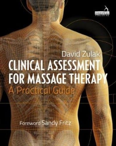 Clinical Assessment for Massage Therapy: A Practical Guide