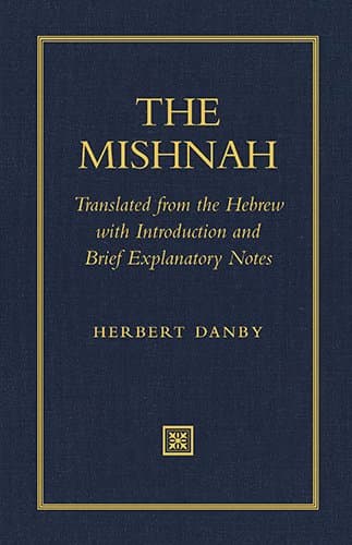 The Mishnah: Translated from the Hebrew with Introduction and Brief Explanatory Notes