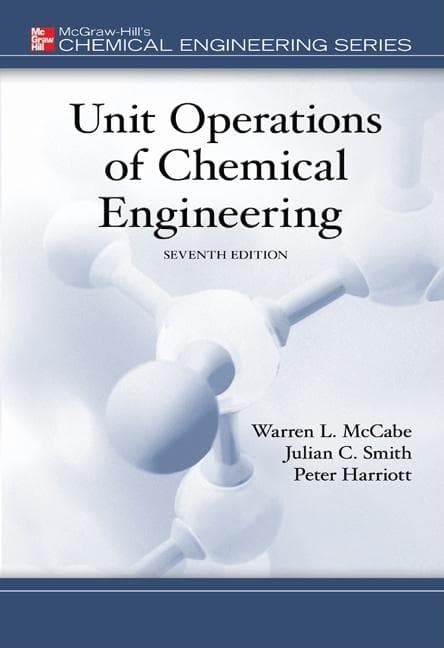 Unit Operations of Chemical Engineering (Revised)