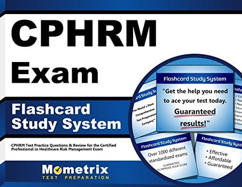 CPHRM Exam Flashcard Study System: CPHRM Test Practice Questions & Review for the Certified Professional in Healthcare Risk Management Exam (Cards)