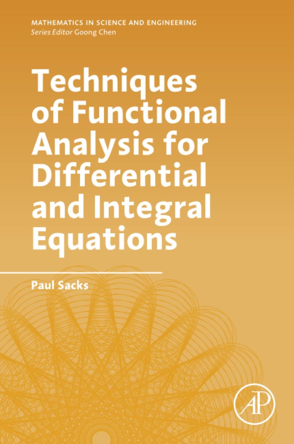 Techniques of Functional Analysis for Differential and Integral Equations