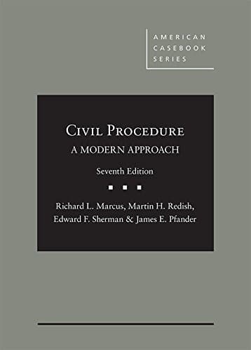 Civil Procedure, A Modern Approach  - CasebookPlus (American Casebook Series)