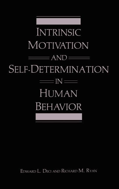 Intrinsic Motivation and Self-Determination in Human Behavior (1985)