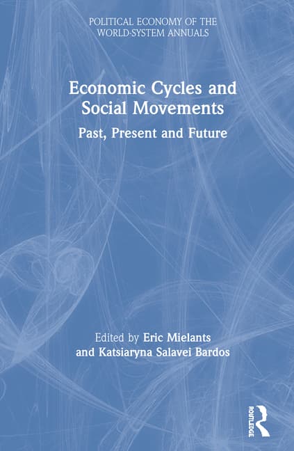 Economic Cycles and Social Movements: Past, Present and Future