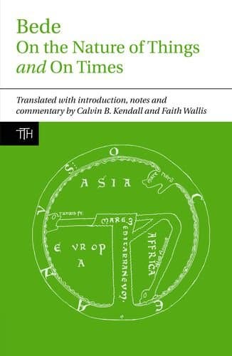 Bede: On the Nature of Things and On Times (Translated Texts for Historians LUP)