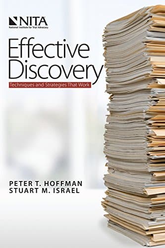 Effective Discovery: Techniques and Strategies that Work