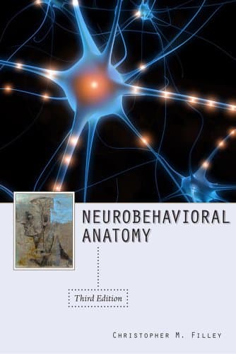 Neurobehavioral Anatomy, Third Edition