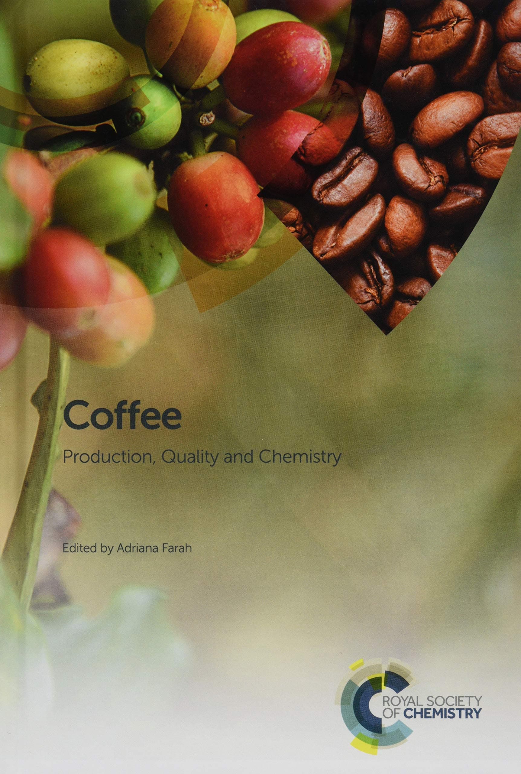 Coffee: Chemistry, Quality and Health Implications