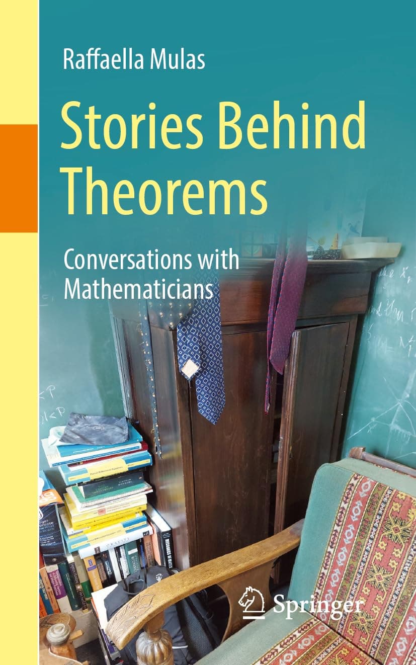 Stories Behind Theorems: Conversations with Mathematicians