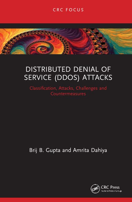 Distributed Denial of Service (Ddos) Attacks: Classification, Attacks, Challenges and Countermeasures