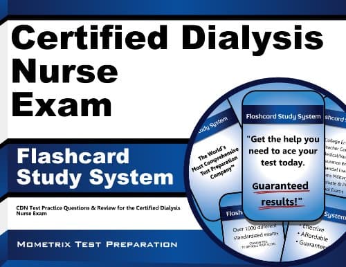 Certified Dialysis Nurse Exam Flashcard Study System: CDN Test Practice Questions & Review for the Certified Dialysis Nurse Exam (Cards)