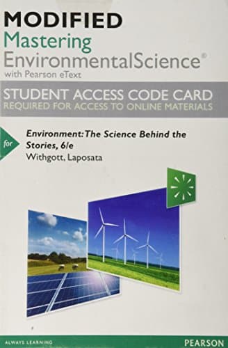 Modified Mastering Environmental Science with Pearson Etext -- Standalone Access Card -- For Environment: The Science Behind the Stories