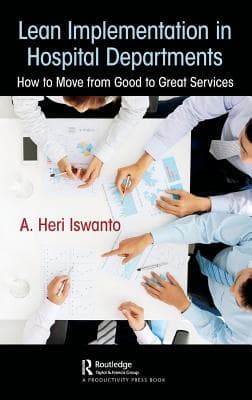 Lean Implementation in Hospital Departments: How to Move from Good to Great Services