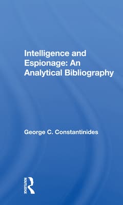 Intelligence and Espionage: An Analytical Bibliography