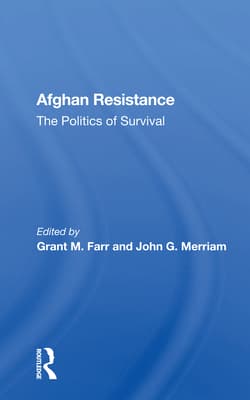 Afghan Resistance: The Politics of Surivival