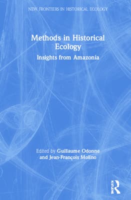 Methods in Historical Ecology: Insights from Amazonia