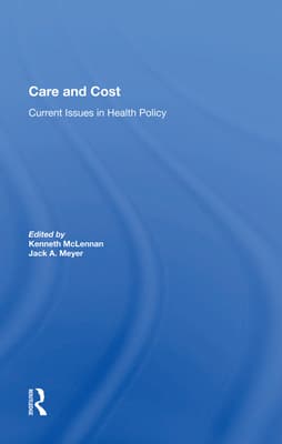 Care and Cost: Current Issues in Health Policy