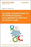 Foundations of Interprofessional Collaborative Practice in Health Care - Elsevier eBook on Vitalsource (Retail Access Card): Foundations of Interprof