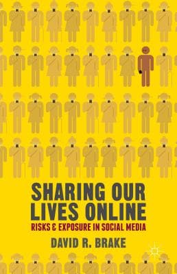 Sharing Our Lives Online: Risks and Exposure in Social Media