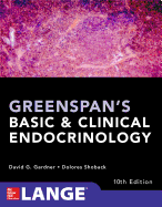 Greenspan's Basic and Clinical Endocrinology, Tenth Edition