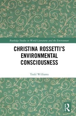 Christina Rossetti's Environmental Consciousness