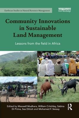 Community Innovations in Sustainable Land Management: Lessons from the Field in Africa
