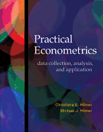 Practical Econometrics: Data Collection, Analysis, and Application